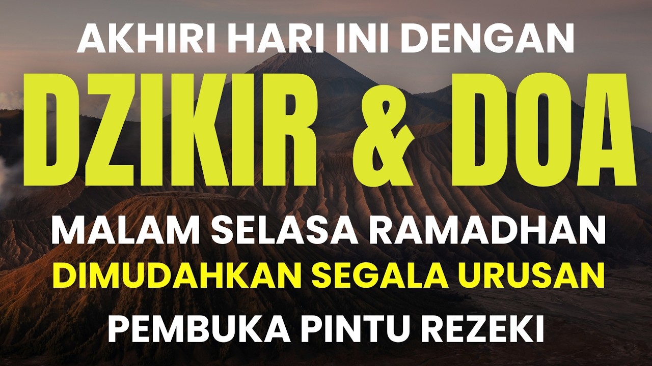 DZIKIR DAN DOA MALAM SELASA BULAN RAMADHAN SESUAI SUNNAH RASUL I DZIKIR PANJANG UMUR & BANYAK HARTA