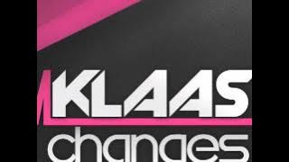 KLAAS - CHANGES (ORIGINAL MIX)