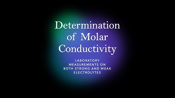 Ch 14 Lab Video: Measuring Conductivity and Determining Limiting Molar Conductivity