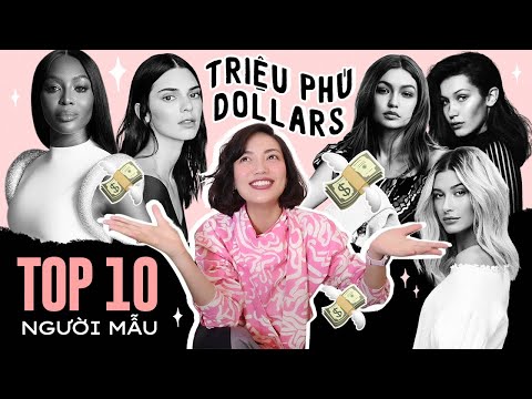 Video: 10 người mẫu giàu nhất thế giới