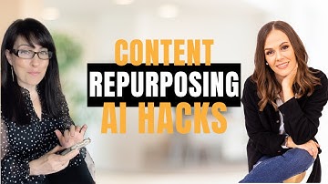 Content Repurposing AI Hacks