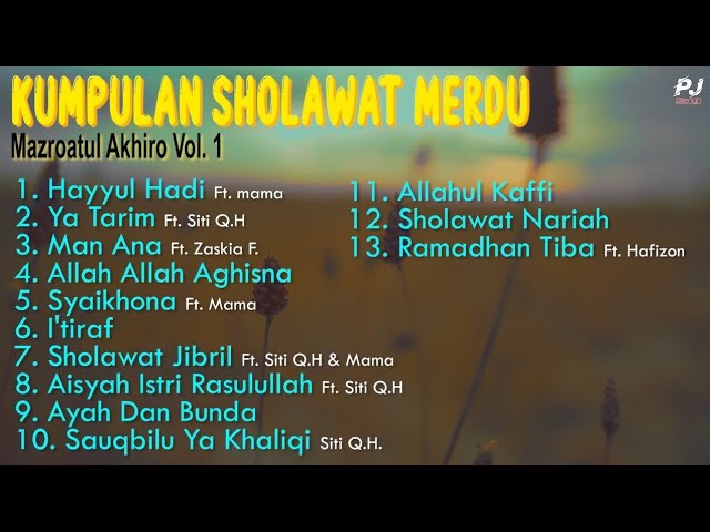 Kumpulan Sholawat Merdu Full ( Versi Cover PJ Music ) Vol 1 class=