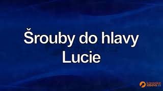 FullHD karaoke Šrouby do hlavy - Lucie - ukázka