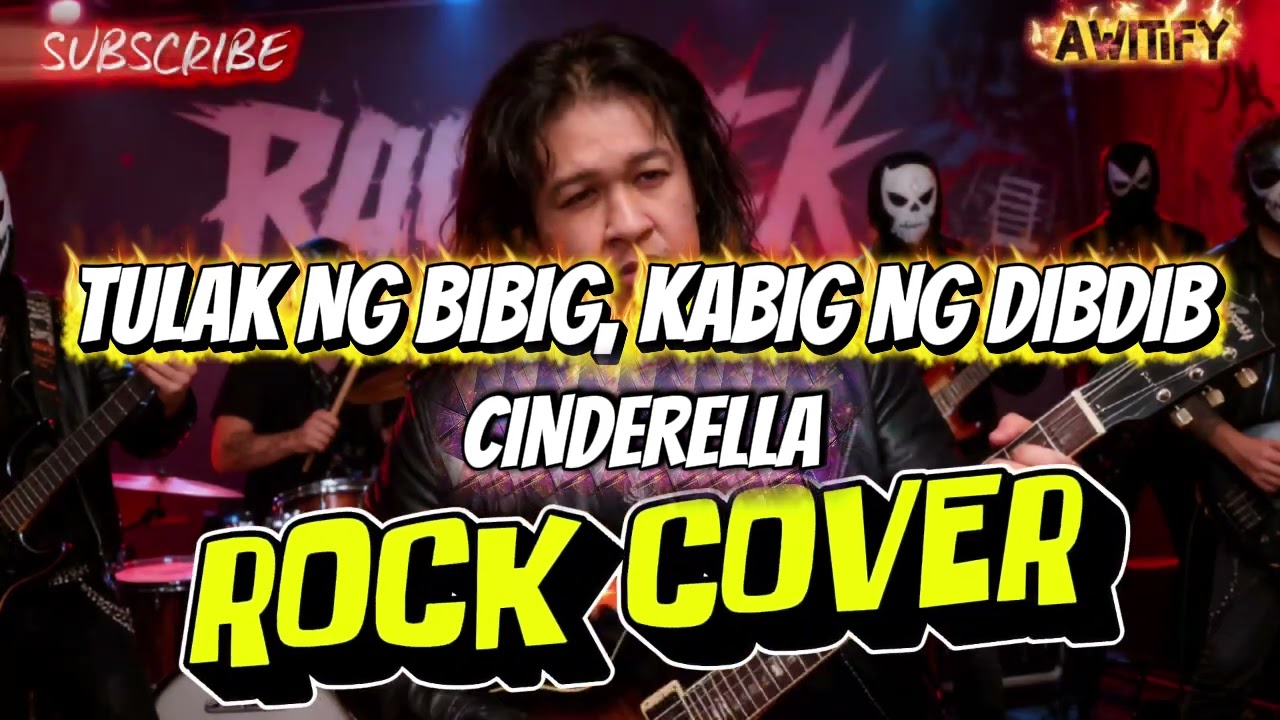 TULAK NG BIBIG, KABIG NG DIBDIB - CINDERELLA (ROCK COVER)