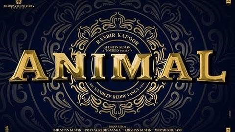 ANIMAL (ANNOUNCEMENT VIDEO) | Ranbir Kapoor,Anil Kapoor,Rashmika M | Sandeep R Vanga | Bhushan Kumar