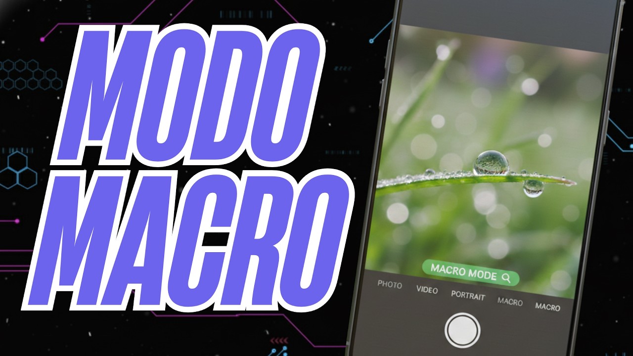 Android Macro Setting Cómo activar y usar el MODO MACRO en tu Samsung - YouTube