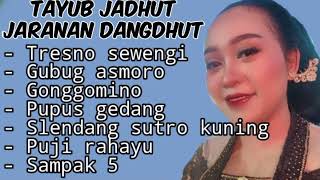 Download Lagu Tayub Jadhut_Jaranan Dangdhut //Tresno sewengi Gubug asmoro Gonggomino Pupus gedang Puji rahayu MP3