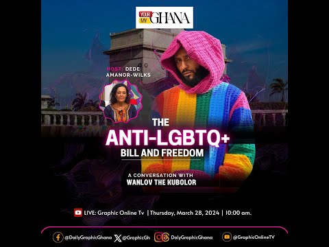 The Anti-LGBTQ+ Bill and Freedom: a conversation with Wanlov the Kubolor