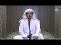 شرح رياض الصالحين (47) باب علامات حب الله تعالى للعبد (5) حديث ( سلوه لأي شيء يصنع ذلك)