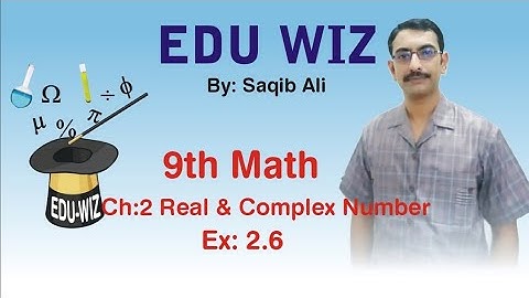 Class 9th Maths Exercise 2.6 Chapter 2 Real And Complex Number