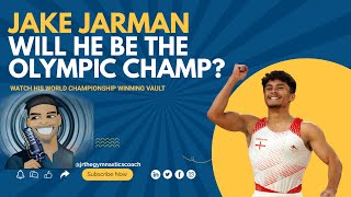 Will Jake Jarman be the next Olympic Champion on Vault?