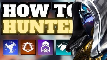 How to Play the Hunter in 2024 | Destiny 2 Beginner Guide