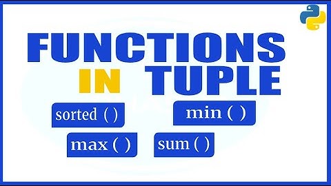 Functions in Tuples in Python-Part-2