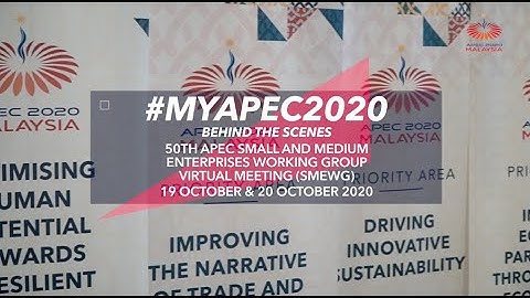 #MyAPEC2020 - BTS Of The 50th APEC Small & Medium Enterprises Working Group Virtual Meeting (SMEWG)