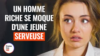 UN HOMME RICHE SE MOQUE D'UNE JEUNE SERVEUSE | @DramatizeMeFrance