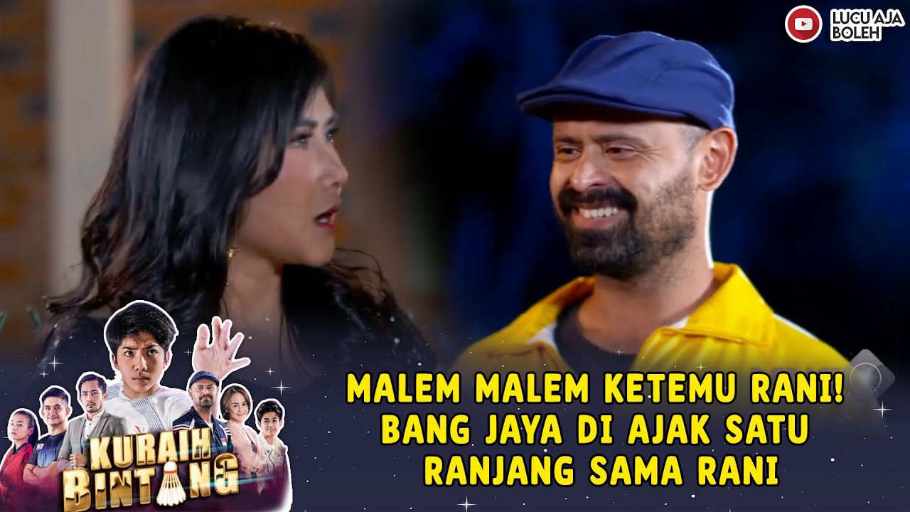 MALEM MALEM KETEMU RANI! BANG JAYA DI AJAK SATU RANJANG SAMA RANI ...