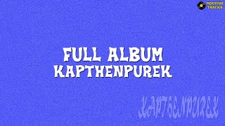 KAPTHENPUREK | Best Album Lagu Indonesia Timur | Berhenti Kasihan | Full Album Kapthepurek