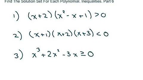 Find The Solution Set For Each Polynomial. Inequalities. Part 6