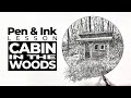 Landscape Drawing with Pen and Ink - Cabin