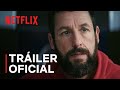 Garra, con Adam Sandler | Tráiler oficial | Netflix