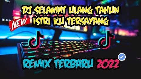 Selamat Ulang Tahun Istriku Tika DianaSari Remix Terbaru DJ Rizky Rahman Chaniago