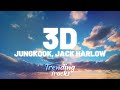 Jungkook ft jack harlow  3d clean  lyrics