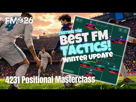 4-2-3-1 POSITIONAL MASTERCLASS | The Best FM26 Tactics | Football Manager 26