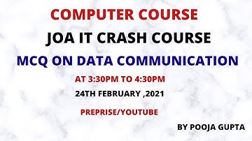 JOA (IT )MCQS ON DATA COMMUNICATION  - 15 (Junior office assistant)Crash course by Pooja Gupta