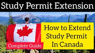 Study Permit Extension In Canada