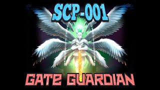 SCP-001 GATE GUARDIAN [EN GÜÇLÜ MÜ EN GİZEMLİ Mİ ?]