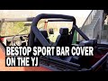 Wrangler bestop sport bar cover on the yj