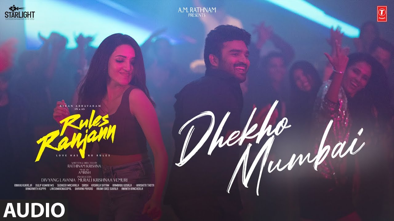 Dhekho Mumbai Audio Song | Rules Ranjann | Kiran Abbavaram, Neha Sshetty | Rathinam Krishna | Amrish