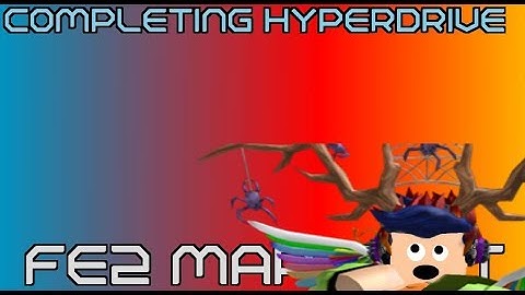 COMPLETING HYPERDRIVE | Fe2 Map Test | Roblox