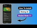 How To Install Rising Ui Custom Rom in Redmi Note 11