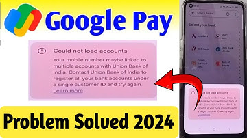 Could not load account in google pay | Google pay could not load account problem | Google pay 2024