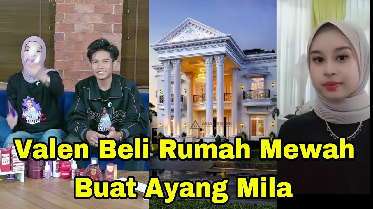 VALEN KERJA BUAT BELIIN MILA RUMAH BARU MAKASIH AYANG