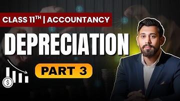 Depreciation | SLM - Basics | Accountancy | Part 3 | Class 11
