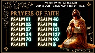 PRAYERS TO PROTECT THE HOME│PRAYERS OF FAITH│GOD IS OUR REFUGE AND OUR FORTRESS