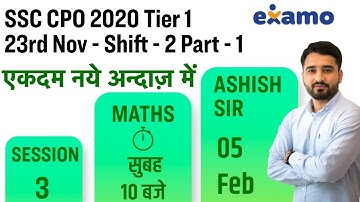 SSC CPO 2020 | Maths | Full Paper Solution 23rd Nov Shift - 2- Part 1 | By Ashish Sir