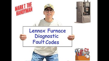 Furnace Diagnostic Fault Tips (Lennox)