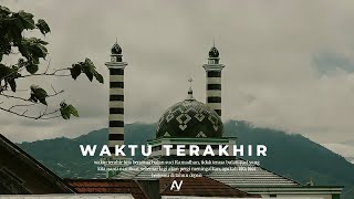 Waktu terakhir | cinematic video Ramadhan 2022 (pesan sedih terakhir Ramadhan Ramadhan vibes)