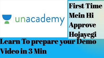 Unacademy Educator Demo Video 3 Mins