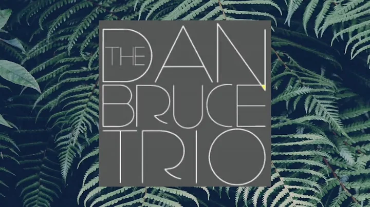 Dan Bruce Trio "Slant"
