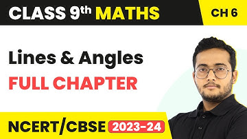 Lines and Angles - Full Chapter Explanation and NCERT Solutions | Class 9 Maths Chapter 6