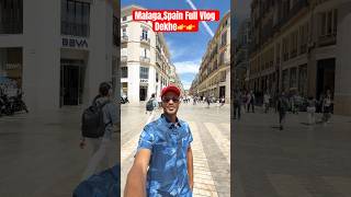 Malaga Spain Full Vlog Dekhe Maja Aajayega 🇪🇸 #spain #spaintravel #ghazipur #youtubeshorts #reels