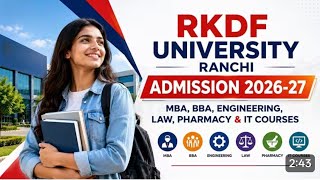 RKDF University Ranchi Admission 2026 | Courses, Fees, Placement & Scholarship - Call: 8092495045