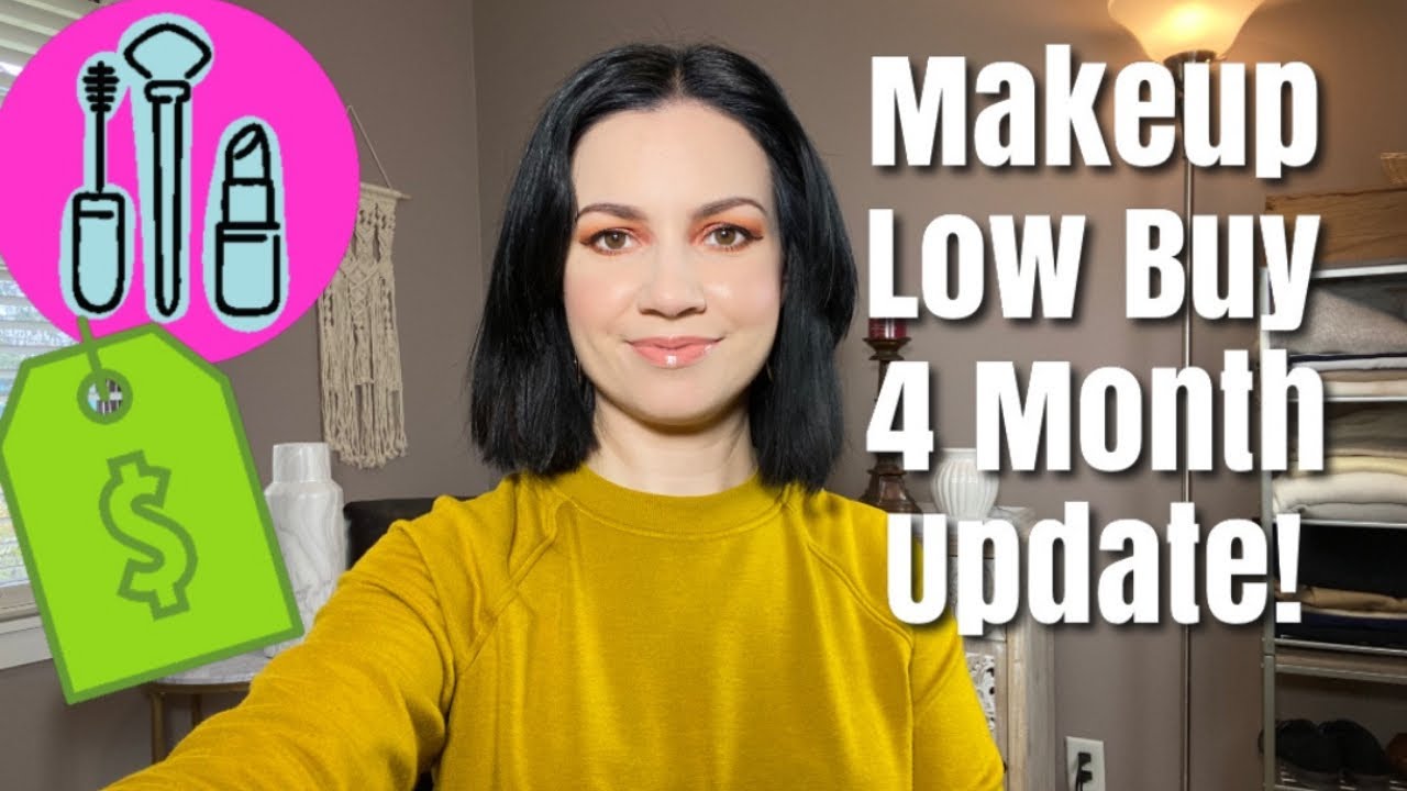 MAKEUP LOW BUY 4 MONTH UPDATE// Amazing Progress and Rule Changes!