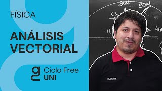 FÍSICA  - Análisis Vectorial  [CICLO FREE]