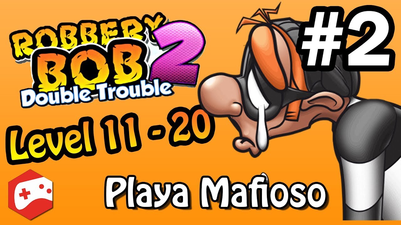 Robbery Bob 2 - Level 11-20 - Playa Mafioso - iOS/Android Gameplay Video