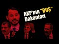 AKP'nin "boş" bakanları